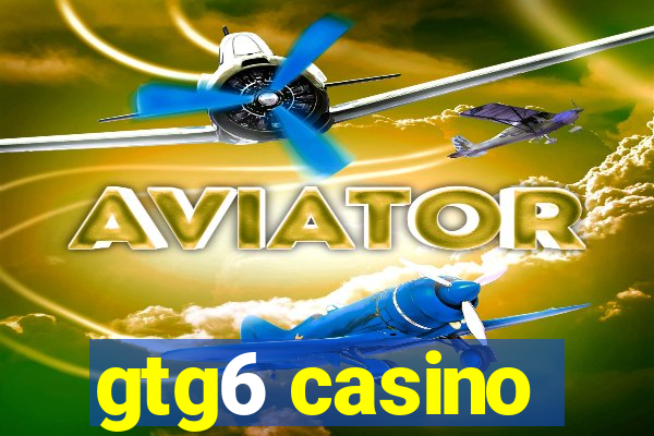 gtg6 casino